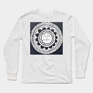 Be kind to yourself Mandala Long Sleeve T-Shirt